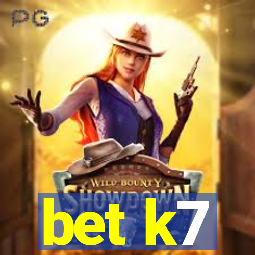 bet k7